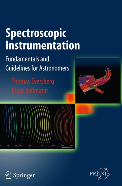 Spectroscopic Instrumentation: Fundamentals and Guidelines for Astronomers