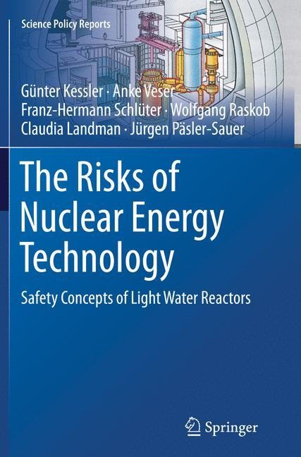 The Risks of Nuclear Energy Technology: Safety Concepts of Light Water Reactors