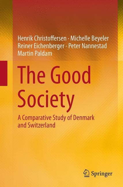The Good Society: A Comparative Study of Denmark and Switzerland
