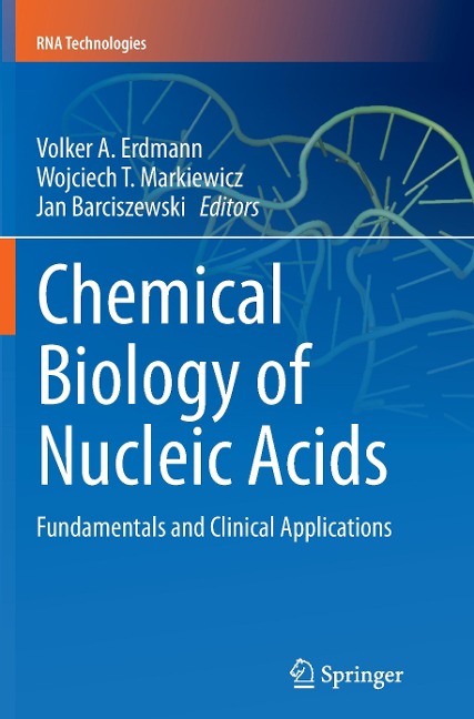 Chemical Biology of Nucleic Acids: Fundamentals and Clinical Applications
