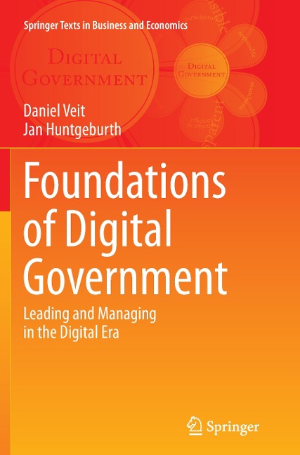 Foundations of Digital Government: Leading and Managing in the Digital Era