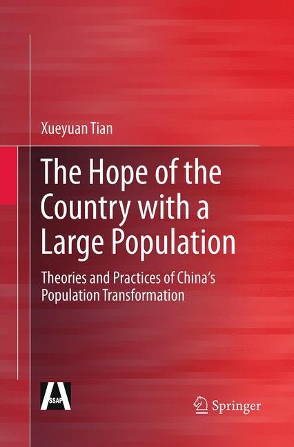 The Hope of the Country with a Large Population: Theories and Practices of Chinas Population Transformation