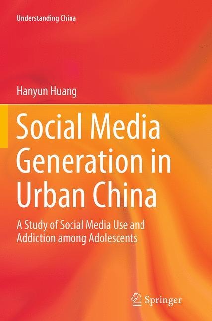 Social Media Generation in Urban China: A Study of Social Media Use and Addiction among Adolescents