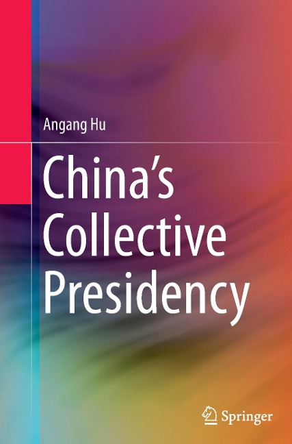 Chinas Collective Presidency