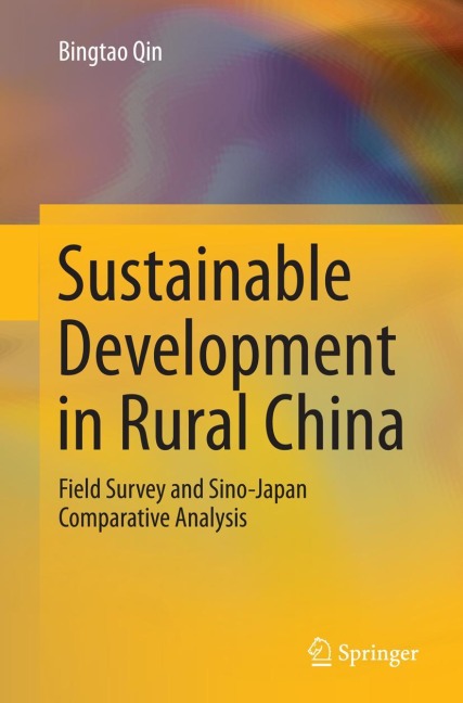 Sustainable Development in Rural China: Field Survey and Sino-Japan Comparative Analysis