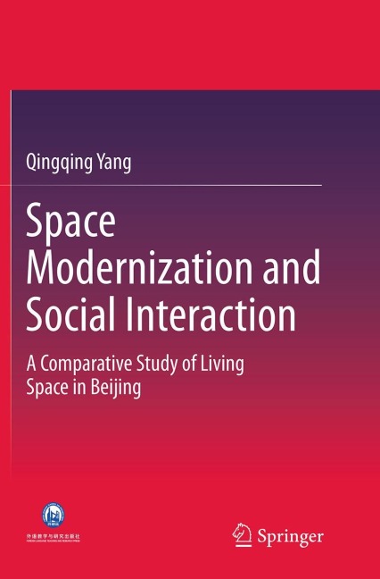 Space Modernization and Social Interaction: A Comparative Study of Living Space in Beijing