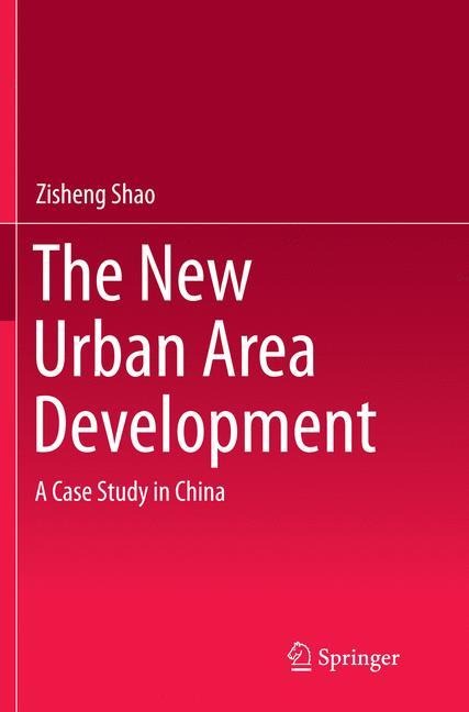 The New Urban Area Development: A Case Study in China