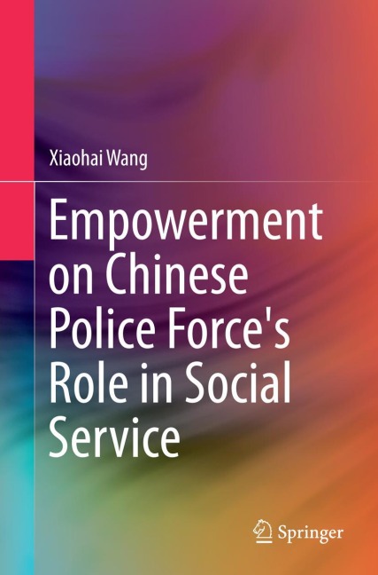 Empowerment on Chinese Police Forces Role in Social Service
