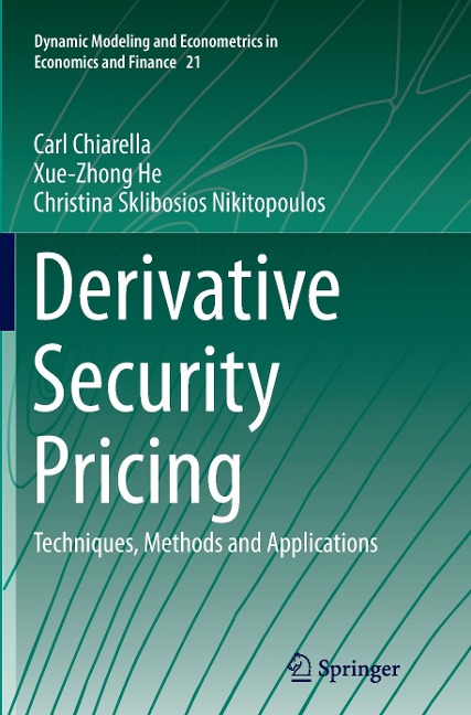 Derivative Security Pricing: Techniques, Methods and Applications