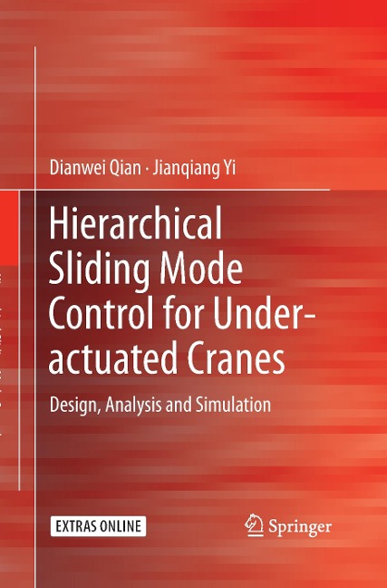 Hierarchical Sliding Mode Control for Under-actuated Cranes: Design, Analysis and Simulation