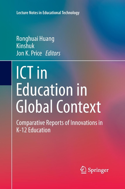 ICT in Education in Global Context: Comparative Reports of Innovations in K-12 Education