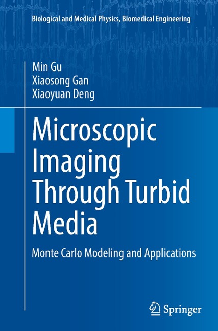 Microscopic Imaging Through Turbid Media: Monte Carlo Modeling and Applications