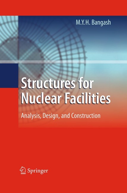 Structures for Nuclear Facilities: Analysis, Design, and Construction