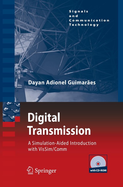 Digital Transmission: A Simulation-Aided Introduction with VisSim/Comm