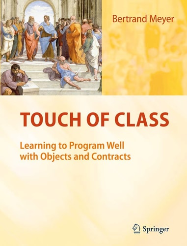 Touch of Class Learning to Program Well with Objects and Contracts