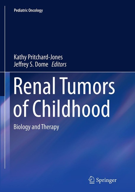 Renal Tumors of Childhood: Biology and Therapy