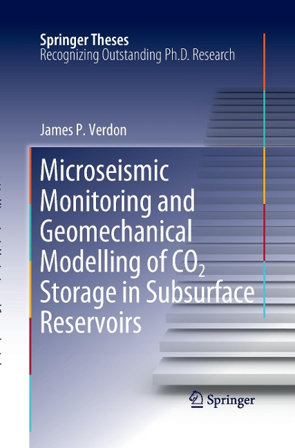 Microseismic Monitoring and Geomechanical Modelling of CO2 Storage in Subsurface Reservoirs