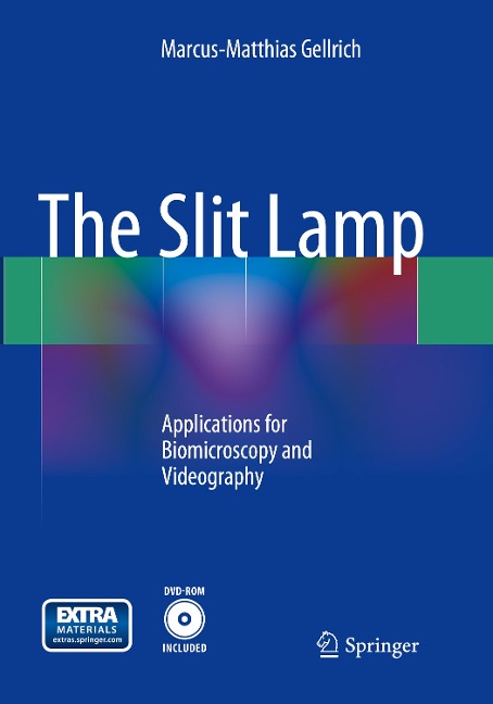 The Slit Lamp: Applications for Biomicroscopy and Videography