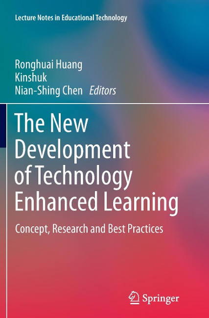 The New Development of Technology Enhanced Learning: Concept, Research and Best Practices