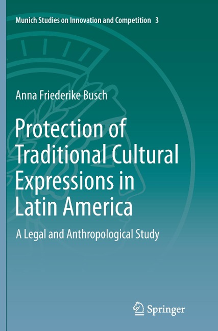 Protection of Traditional Cultural Expressions in Latin America: A Legal and Anthropological Study