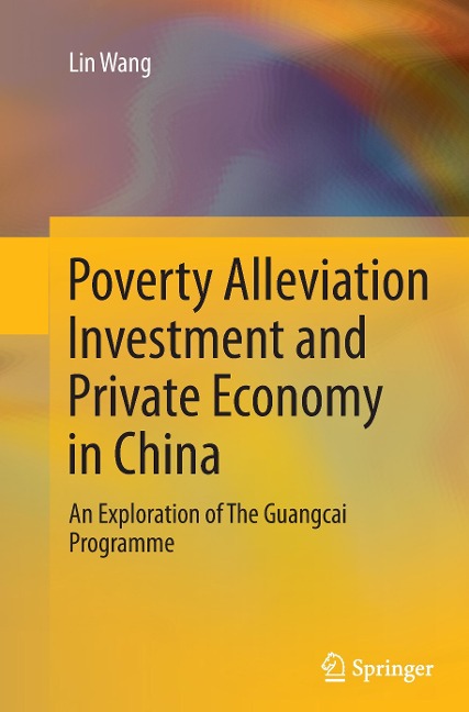 Poverty Alleviation Investment and Private Economy in China: An Exploration of The Guangcai Programme