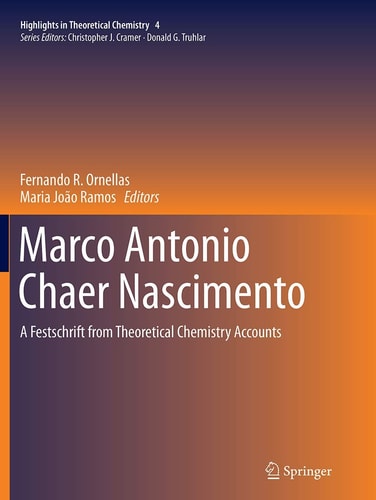 Marco Antonio Chaer Nascimento A Festschrift from Theoretical Chemistry Accounts