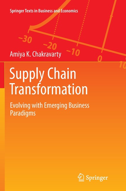 Supply Chain Transformation: Evolving with Emerging Business Paradigms
