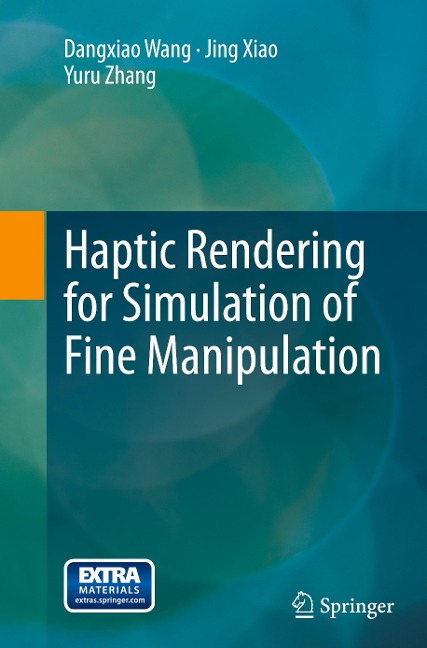 Haptic Rendering for Simulation of Fine Manipulation