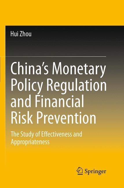 Chinas Monetary Policy Regulation and Financial Risk Prevention: The Study of Effectiveness and Appropriateness