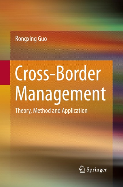 Cross-Border Management: Theory, Method and Application