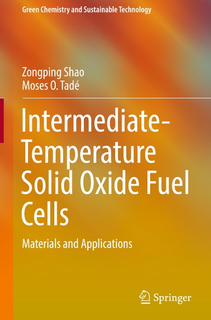 Intermediate-Temperature Solid Oxide Fuel Cells: Materials and Applications