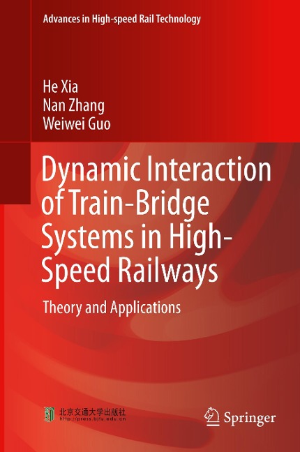 Dynamic Interaction of Train-Bridge Systems in High-Speed Railways: Theory and Applications