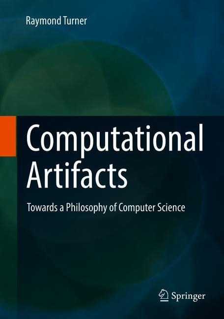 Computational Artifacts: Towards a Philosophy of Computer Science