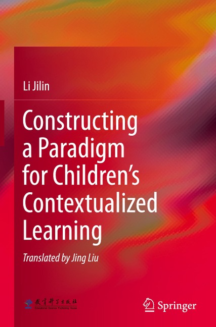 Constructing a Paradigm for Childrens Contextualized Learning