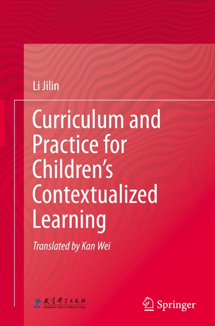Curriculum and Practice for Childrens Contextualized Learning