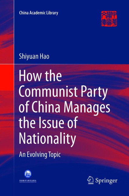 How the Communist Party of China Manages the Issue of Nationality: An Evolving Topic