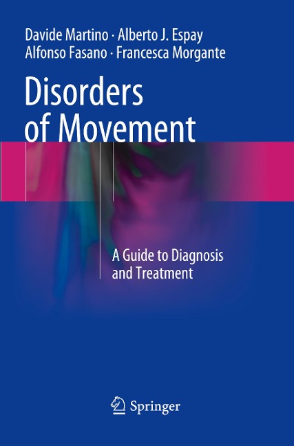 Disorders of Movement: A Guide to Diagnosis and Treatment