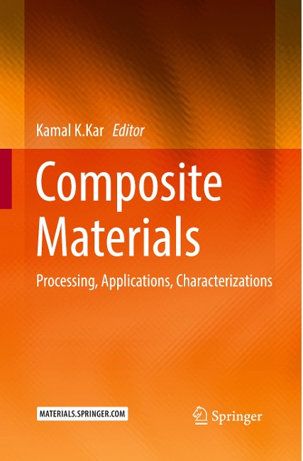Composite Materials: Processing, Applications, Characterizations