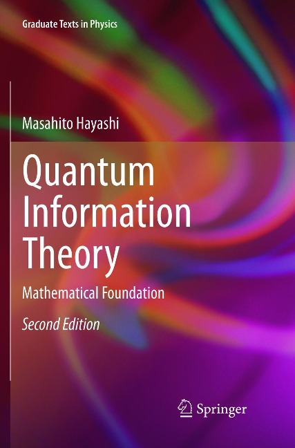 Quantum Information Theory: Mathematical Foundation