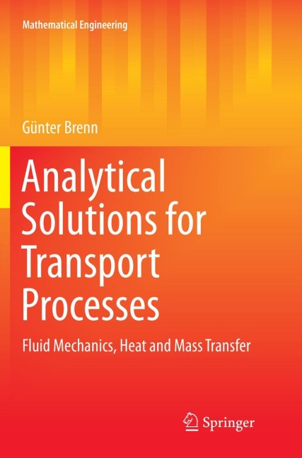 Analytical Solutions for Transport Processes: Fluid Mechanics, Heat and Mass Transfer