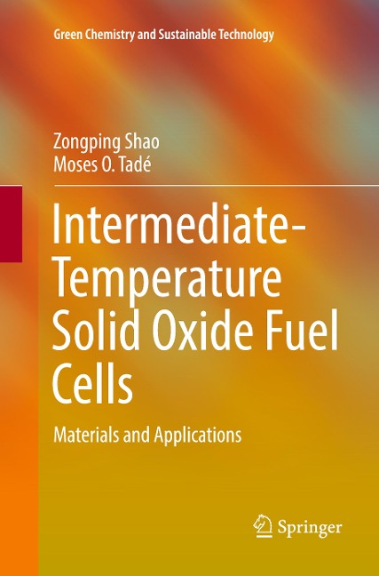 Intermediate-Temperature Solid Oxide Fuel Cells: Materials and Applications