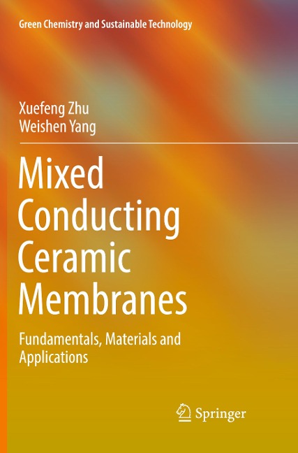 Mixed Conducting Ceramic Membranes: Fundamentals, Materials and Applications