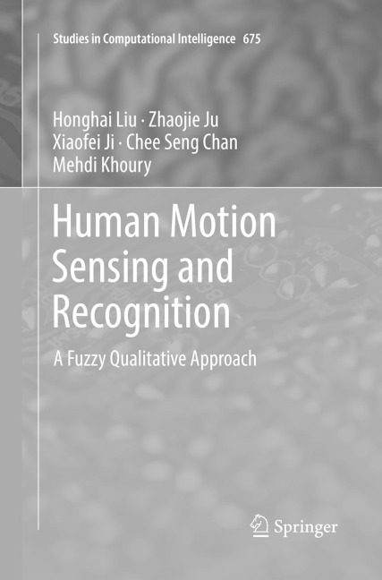 Human Motion Sensing and Recognition: A Fuzzy Qualitative Approach