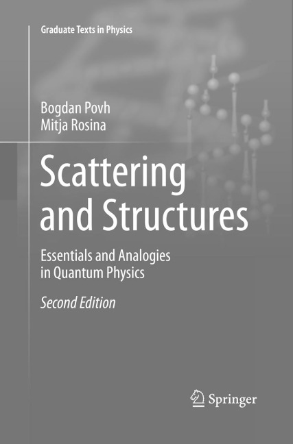 Scattering and Structures: Essentials and Analogies in Quantum Physics