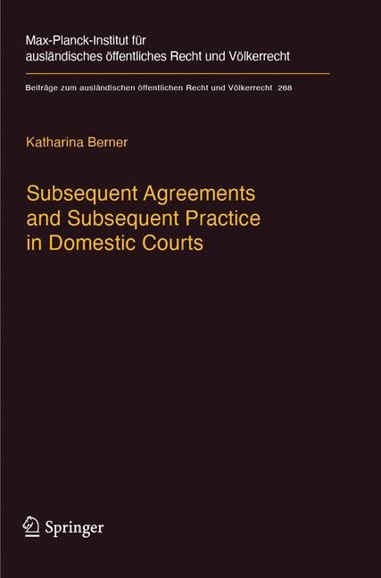 Subsequent Agreements and Subsequent Practice in Domestic Courts