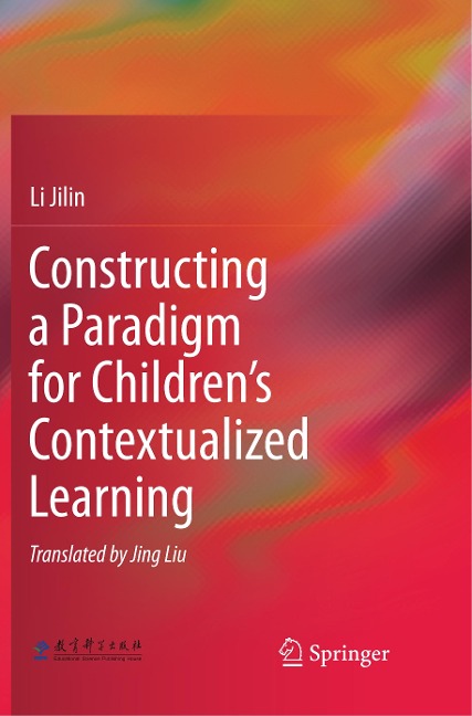 Constructing a Paradigm for Childrens Contextualized Learning