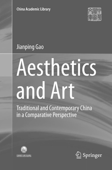 Aesthetics and Art: Traditional and Contemporary China in a Comparative Perspective