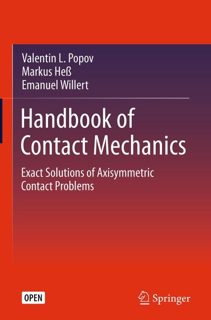 Handbook of Contact Mechanics: Exact Solutions of Axisymmetric Contact Problems