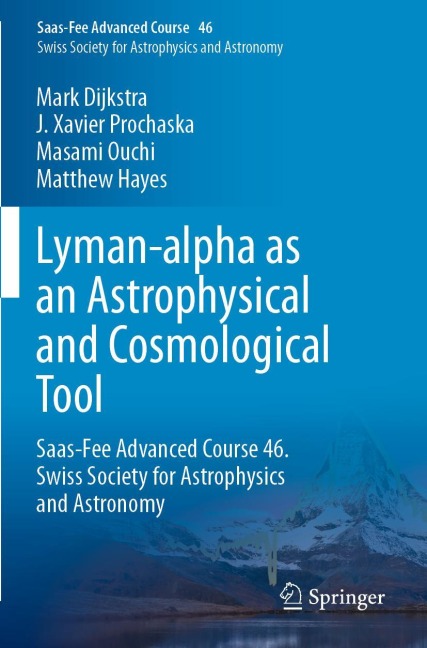 Lyman-alpha as an Astrophysical and Cosmological Tool: Saas-Fee Advanced Course 46. Swiss Society for Astrophysics and Astronomy