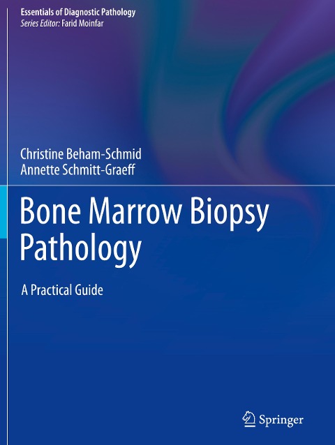 Bone Marrow Biopsy Pathology: A Practical Guide